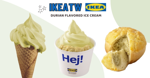 【全台】臭你一夏！　IKEA榴槤季「3種濃度榴槤霜淇淋」　加碼「榴槤披薩、榴槤菠蘿包」別錯過